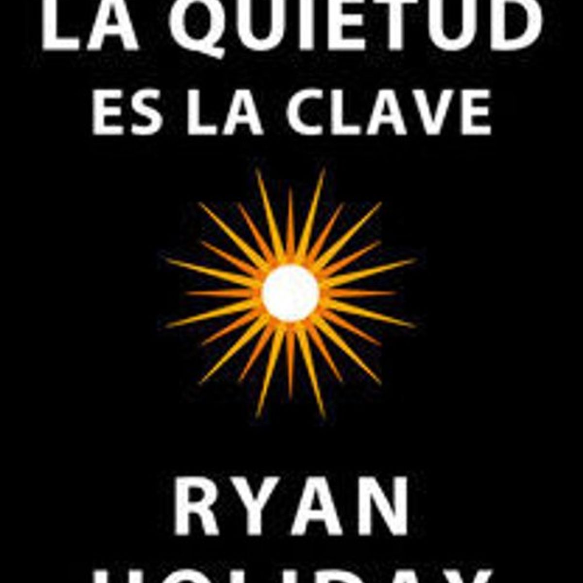 ANTARTICA LIBROS - La Quietud Es La Clave