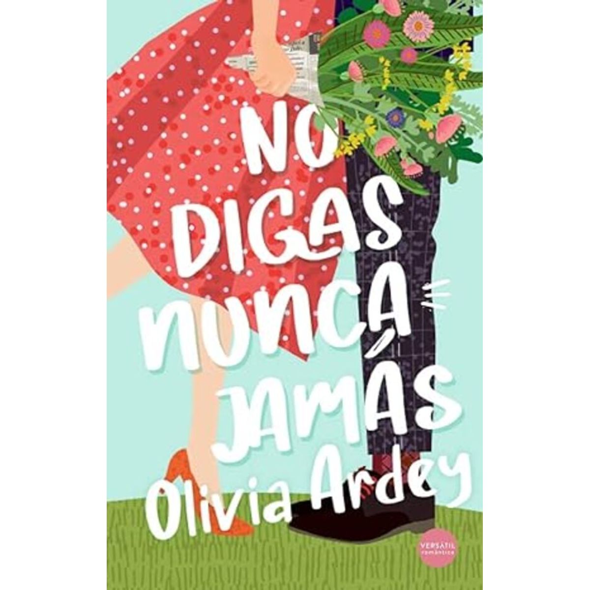 ANTARTICA LIBROS - No Digas Nunca Jamas