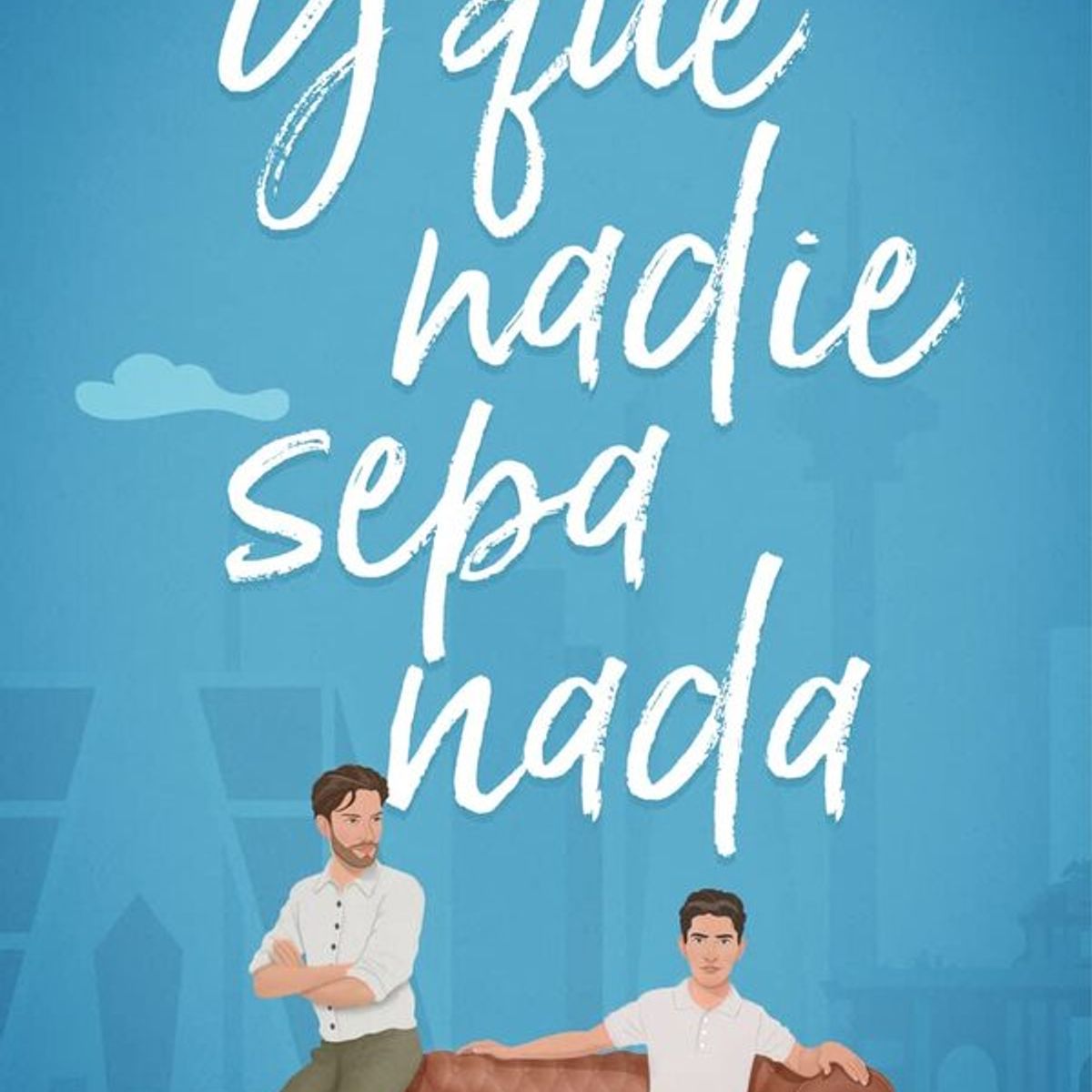 ANTARTICA LIBROS - Y Que Nadie Sepa Nada