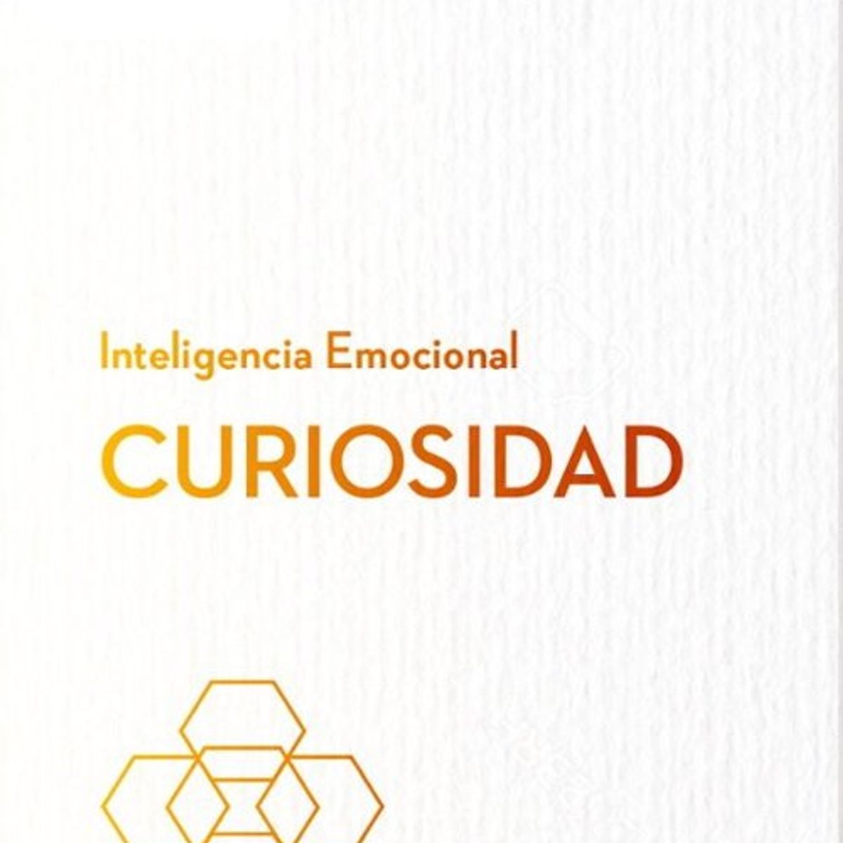 ANTARTICA LIBROS - Curiosidad Serie Inteligencia Emocional