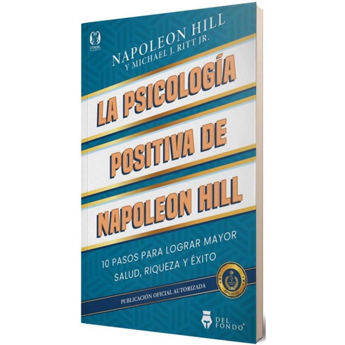 ANTARTICA LIBROS - La Psicologia Positiva De Napoleon Hill
