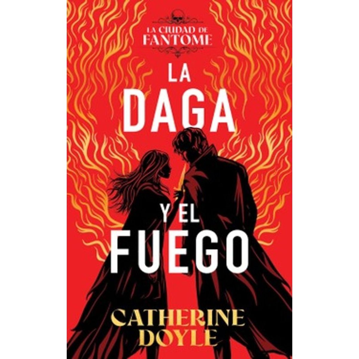 ANTARTICA LIBROS - La Daga Y El Fuego