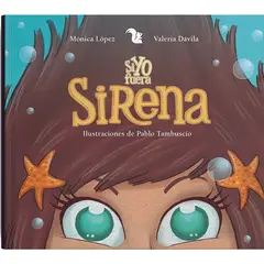 ANTARTICA LIBROS - Si Yo Fuera Sirena