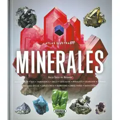 ANTARTICA LIBROS - Atlas Ilustrado De Los Minerales