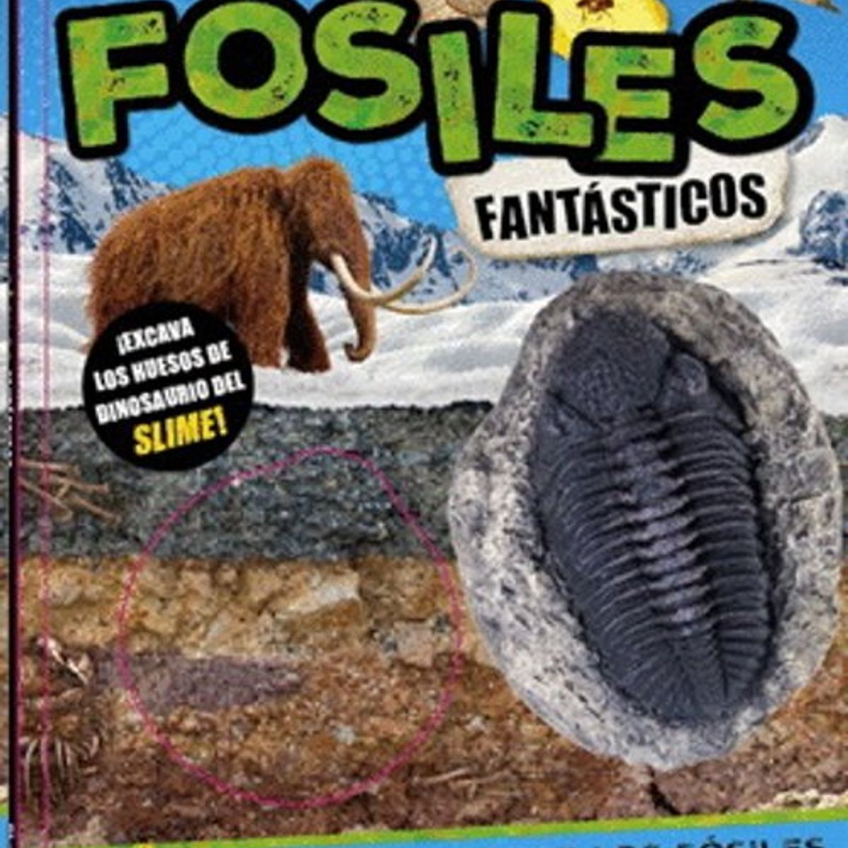 ANTARTICA LIBROS - Fosiles Fantasticos Con Slime
