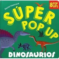 ANTARTICA LIBROS - Dinosaurios Super Pop Up