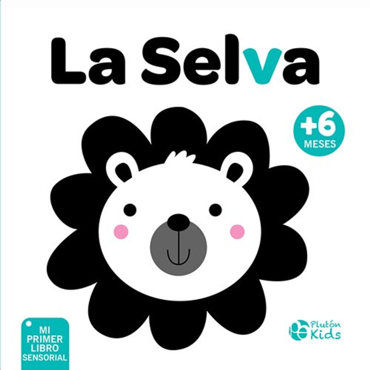 ANTARTICA LIBROS - La Selva Mi Primer Libro Sensorial