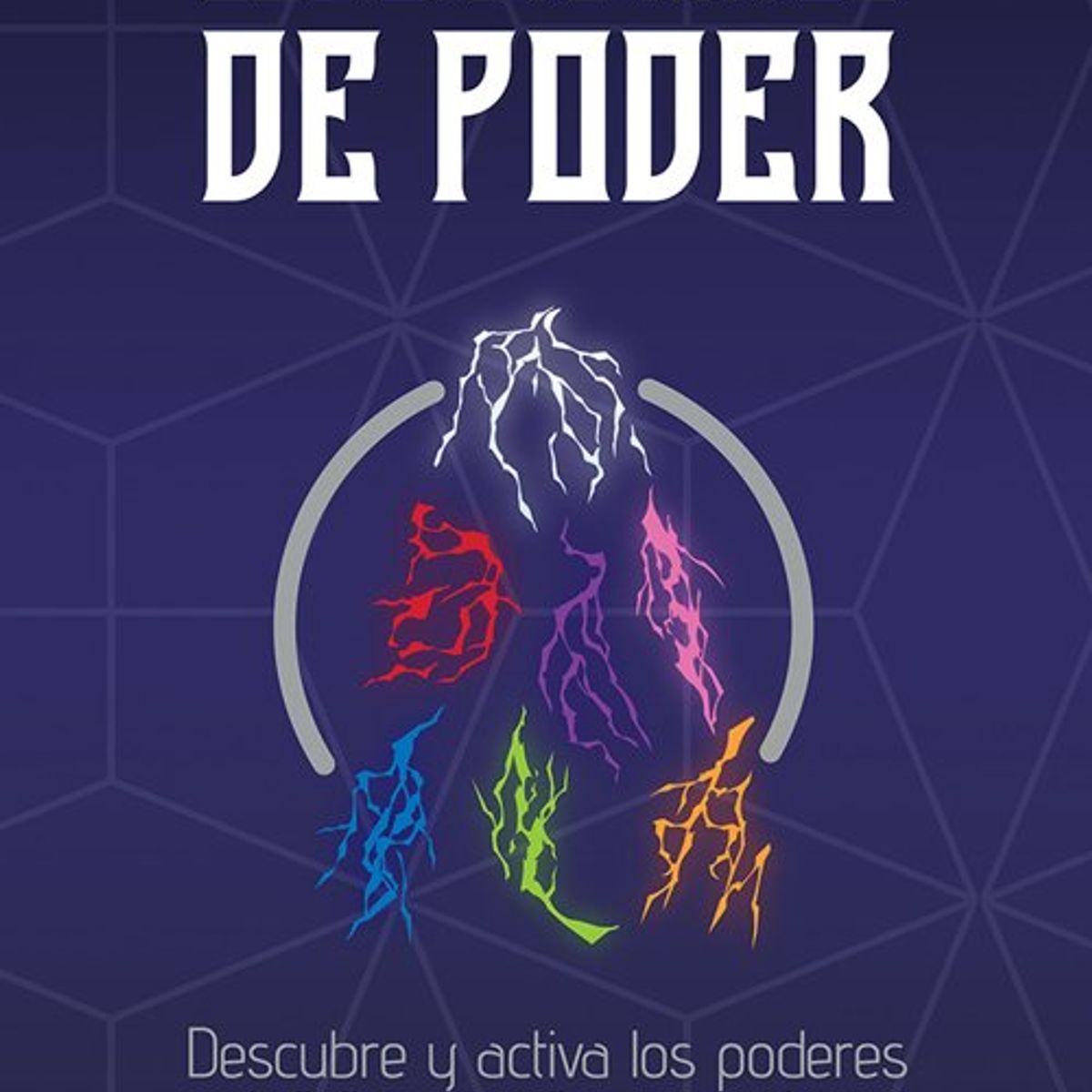 ANTARTICA LIBROS - Los Siete Rayos Del Poder