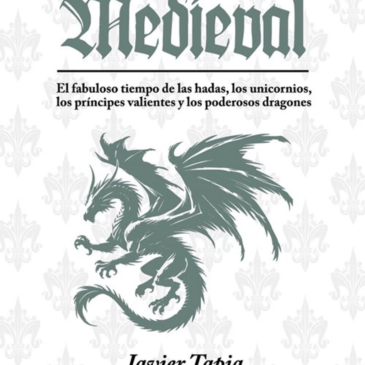 ANTARTICA LIBROS - Mitologia Medieval
