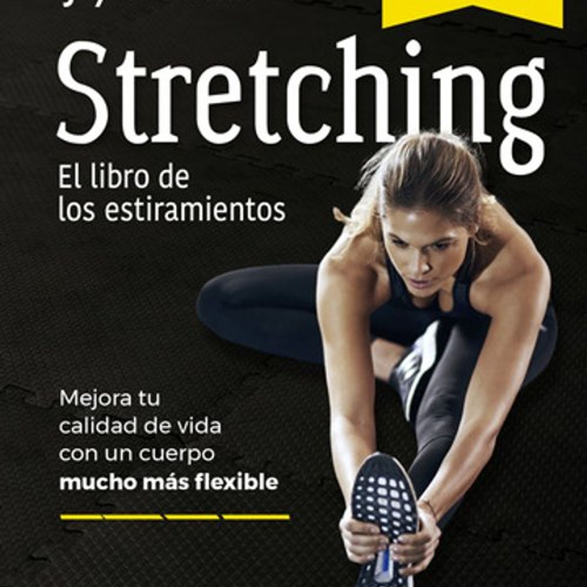 ANTARTICA LIBROS - Stretching El Libro De Los Estiramiento