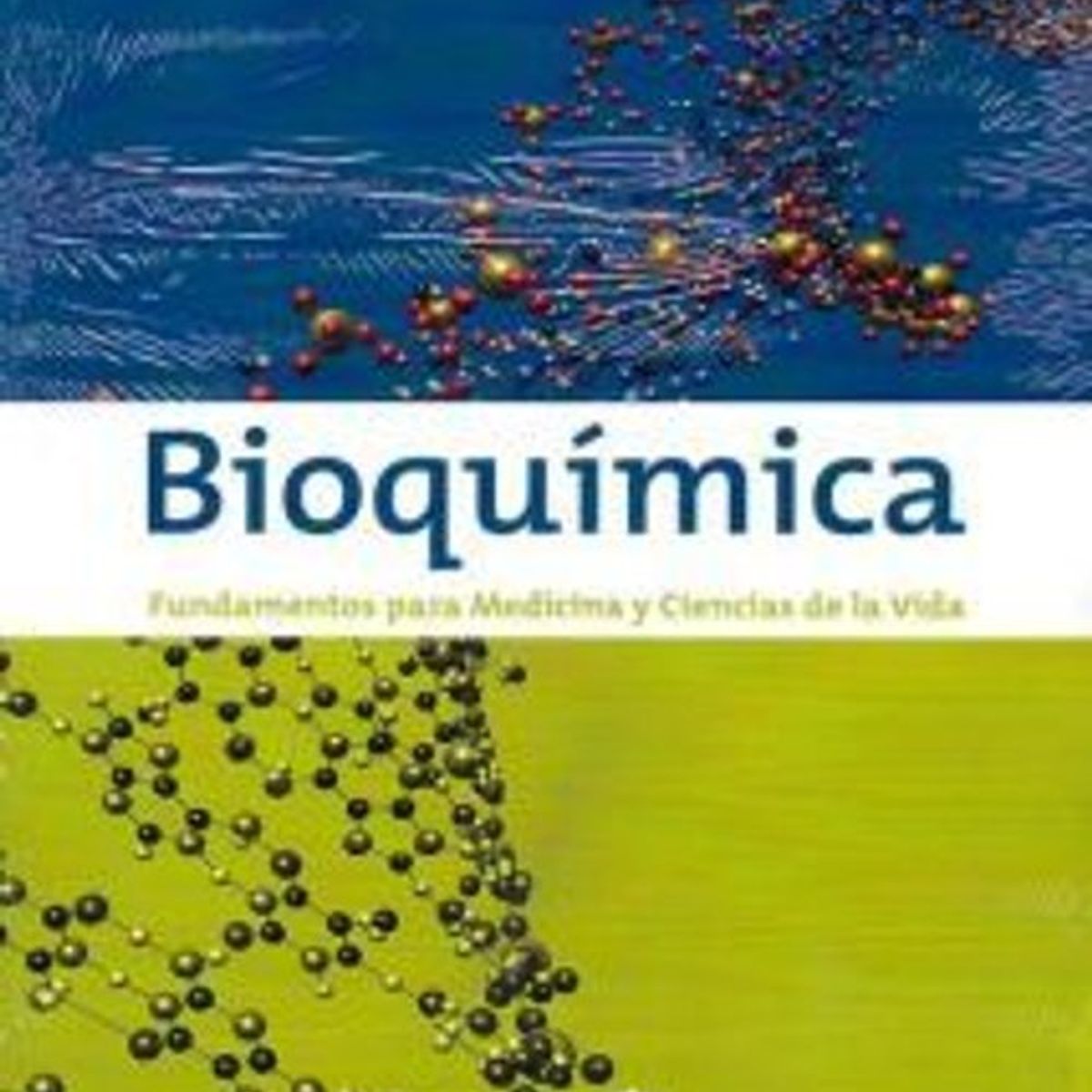 ANTARTICA LIBROS - Bioquimica Fundamentos Para Medicina Y Ciencias De La Vida