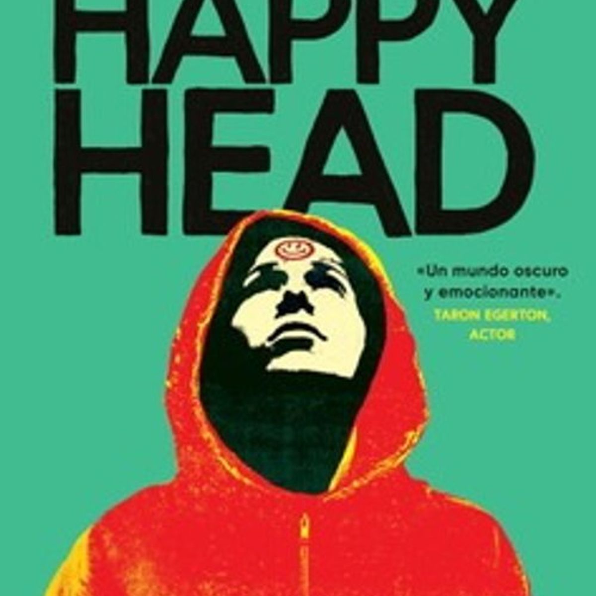 ANTARTICA LIBROS - La Fuga De Happy Head Happyhead 2