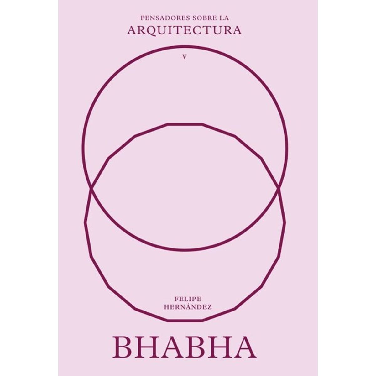ANTARTICA LIBROS - Bhabha Sobre La Arquitectura