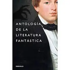 PENGUIN RANDOM HOUSE - Libro Antología De La Literatura Fantástica