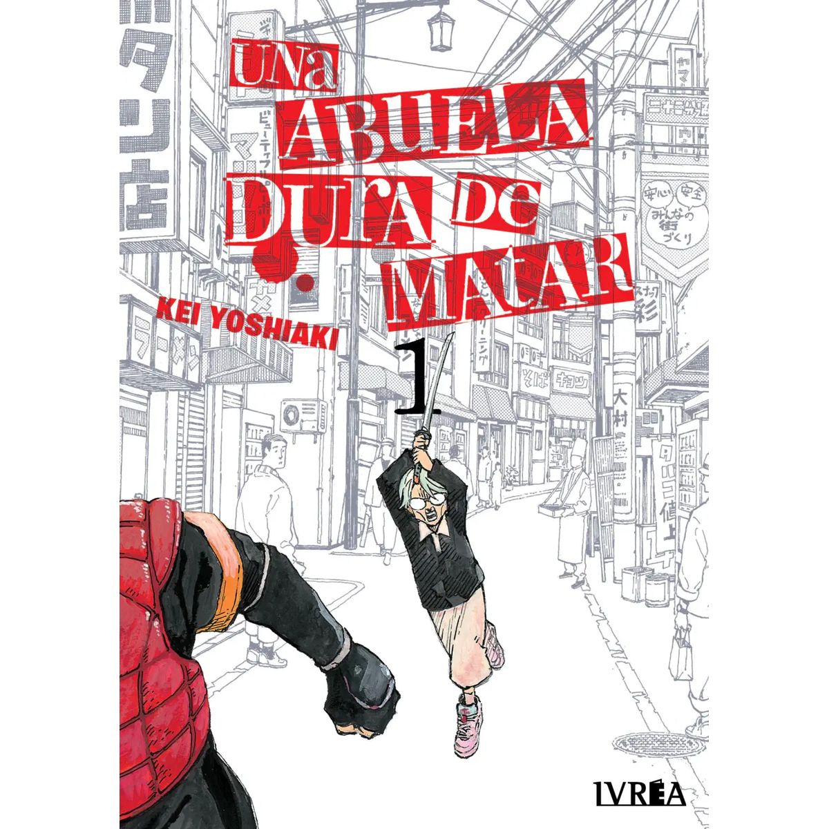 IVREA ARGENTINA - Manga Una Abuela Dura De Matar Tomo 01