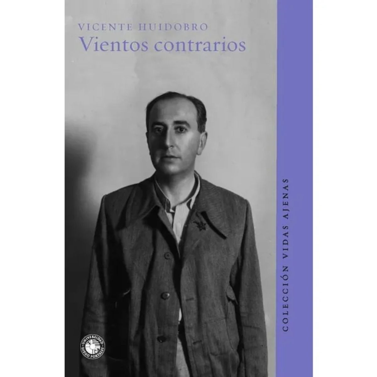 EDICIONES UDP - Vientos Contrarios - Autor(a):  Vicente Huidobro