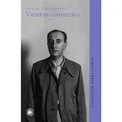 EDICIONES UDP - Vientos Contrarios - Autor(a): Vicente Huidobro