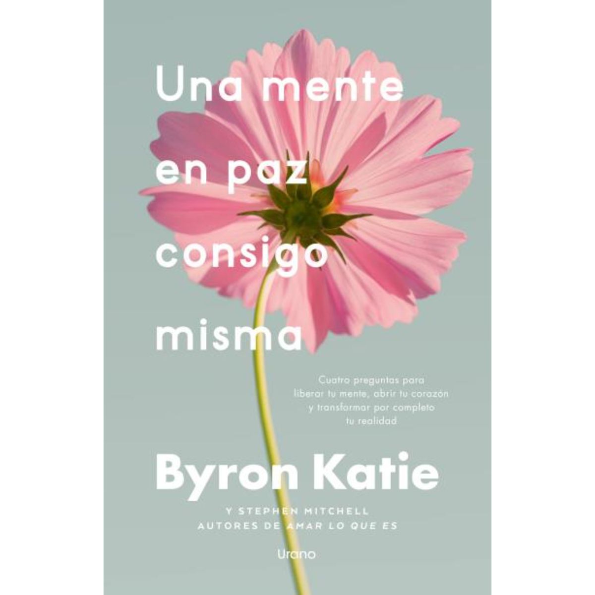 EDICIONES URANO - Una Mente En Paz Consigo Misma