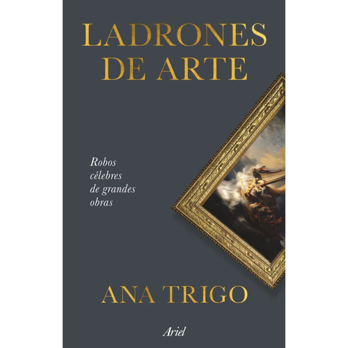 ARIEL - Ladrones De Arte - Autor(a):  Ana Trigo