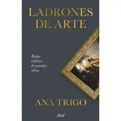 ARIEL - Ladrones De Arte - Autor(a): Ana Trigo