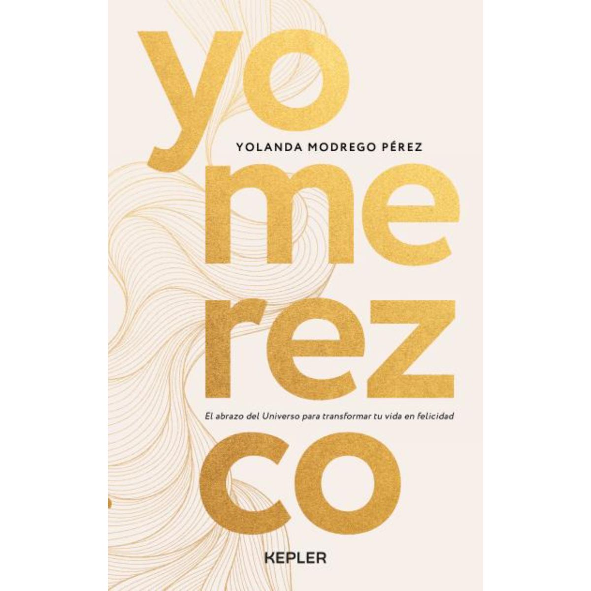 KEPLER - Yo Merezco - Autor(a):  Yolanda Madrego