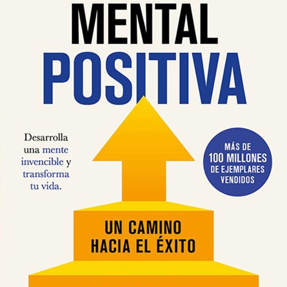 ANTARTICA LIBROS - La Actitud Mental Positiva
