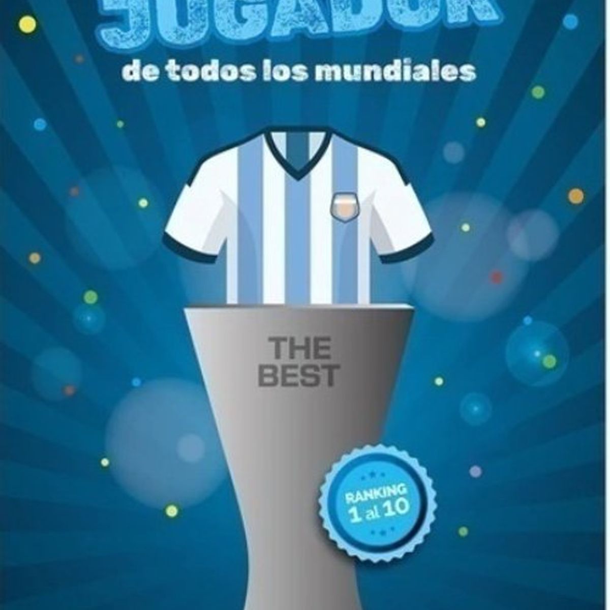 ANTARTICA LIBROS - El Mejor Jugador De Todos Los Mundiales The Best