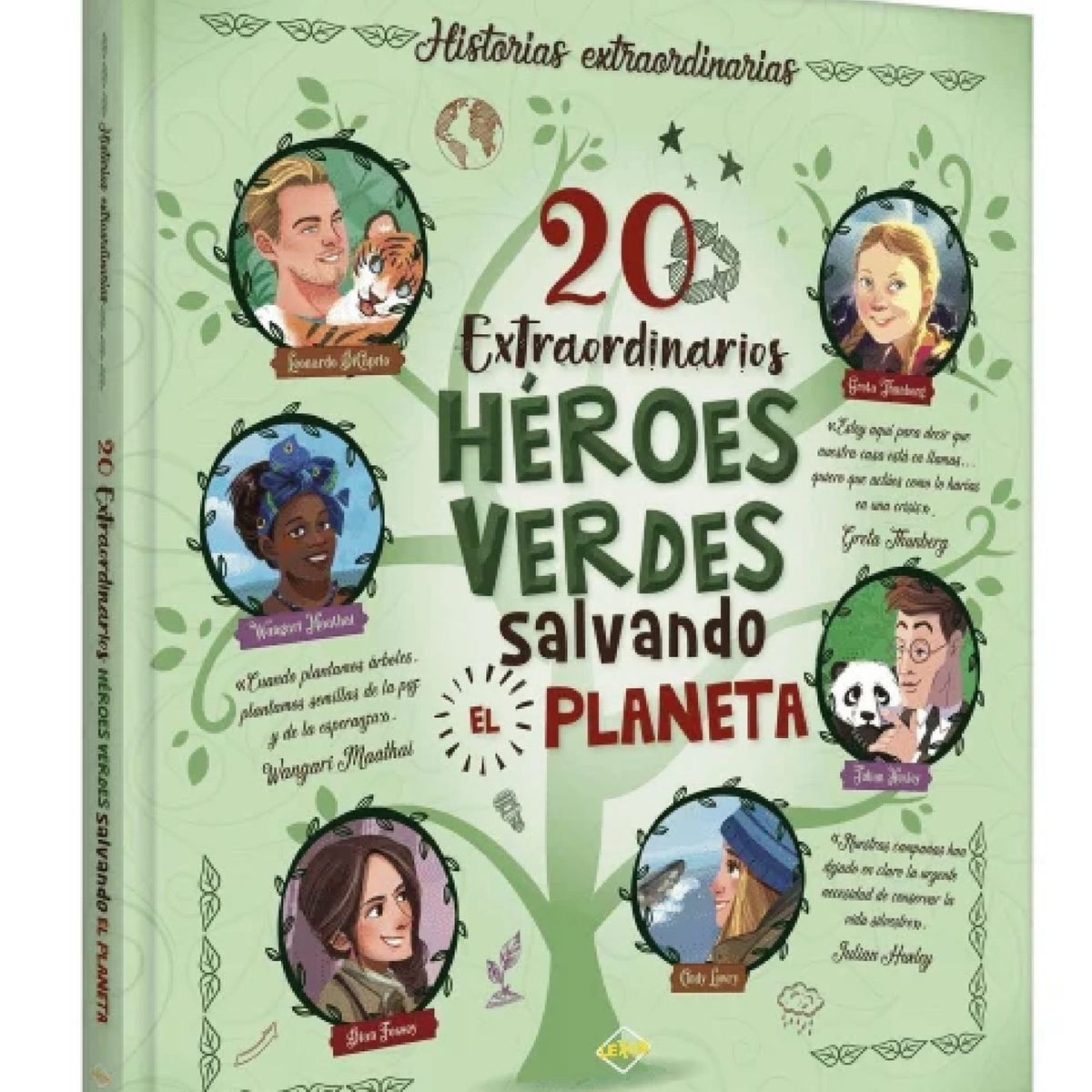 LEXUS EDITORES - 20 Extraordinarios héroes verdes salvando el planeta