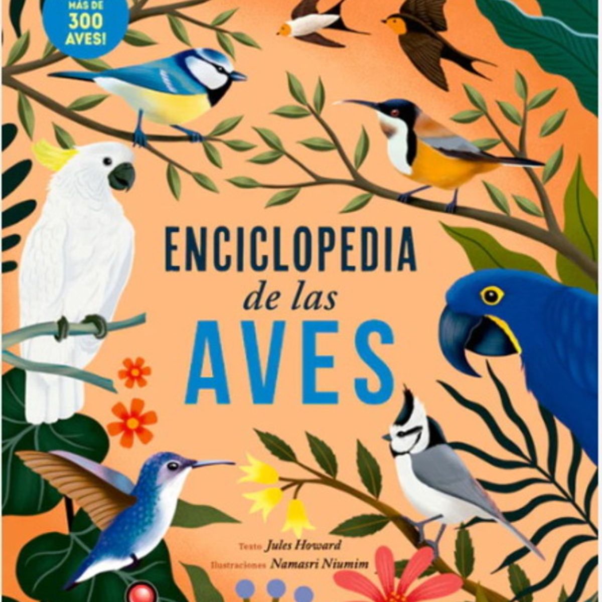 ANTARTICA LIBROS - Enciclopedia De Las Aves