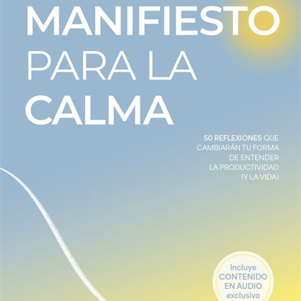 ANTARTICA LIBROS - Manifiesto Para La Calma