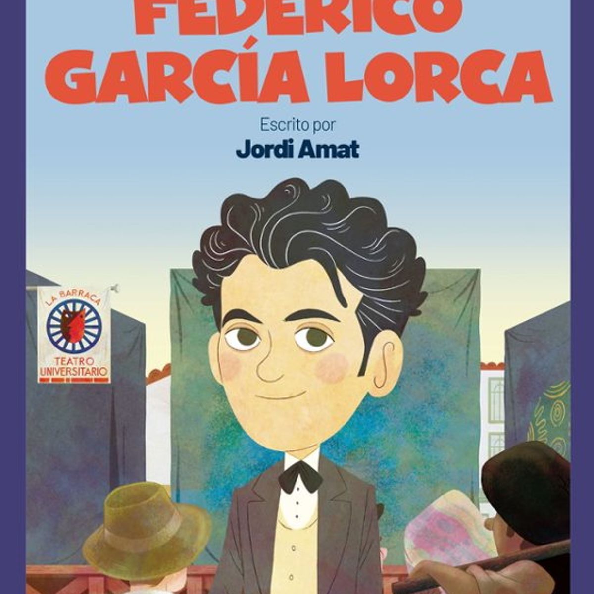 ANTARTICA LIBROS - Federico Garcia Lorca Mis Pequeños Heroes