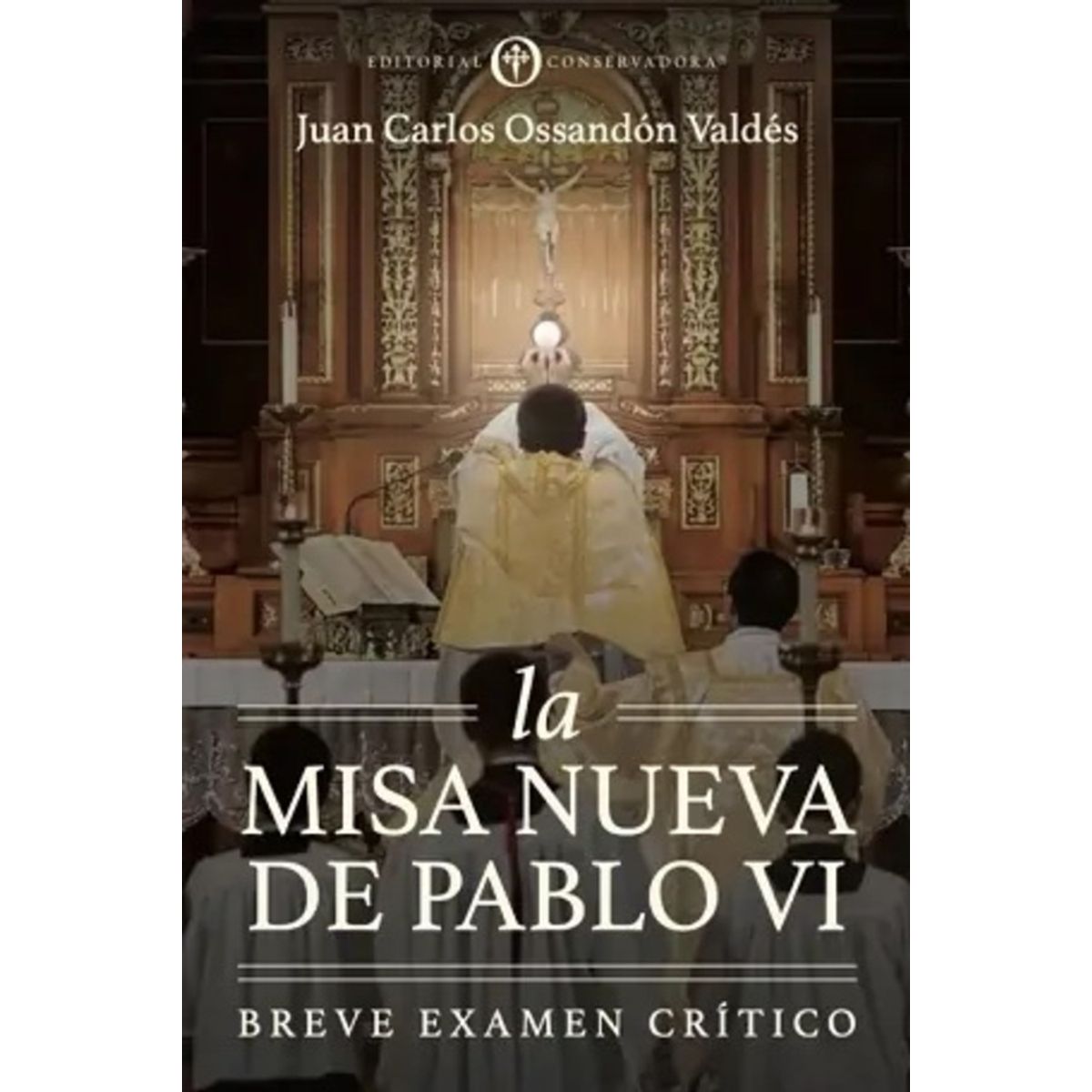 ANTARTICA LIBROS - La Misa Nueva De Pablo VI