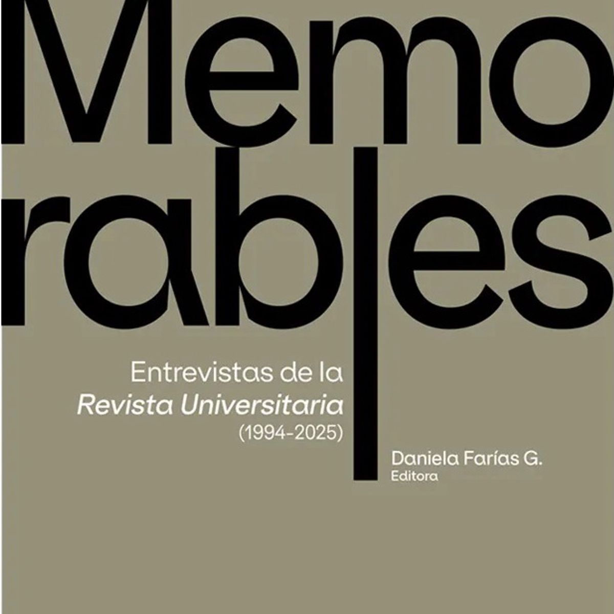 ANTARTICA LIBROS - Memorables Entrevistas De La Revista Universitaria 1994-2025