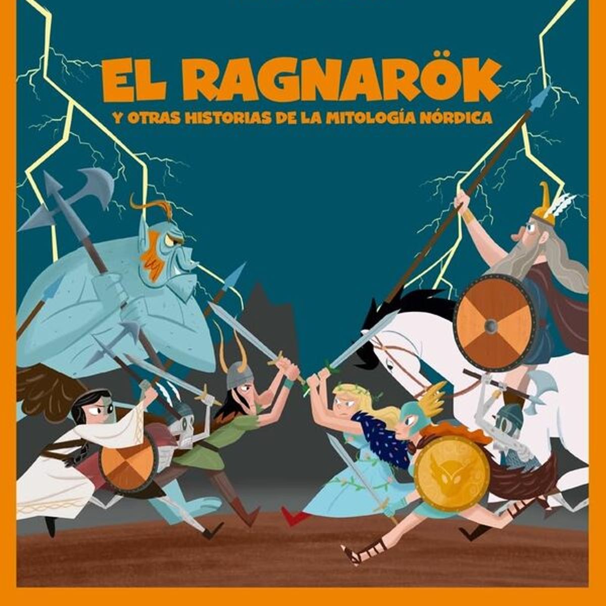 ANTARTICA LIBROS - Ragnarok Y Otras Historias De La Mitologia Nordica