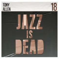 GENERICO - Tony Allen Adrian Younge - Jazz Is Dead 18 - Vinilo