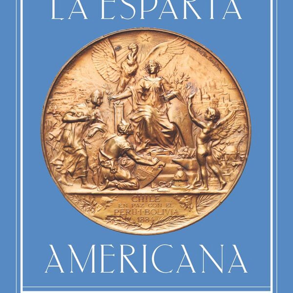 ANTARTICA LIBROS - La Esparta Americana