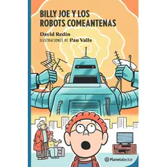 TOP10BOOKS - LIBRO Bill Joe Y Los Robots Comeantenas - Bill Joe Y Los Robots Comeantenas