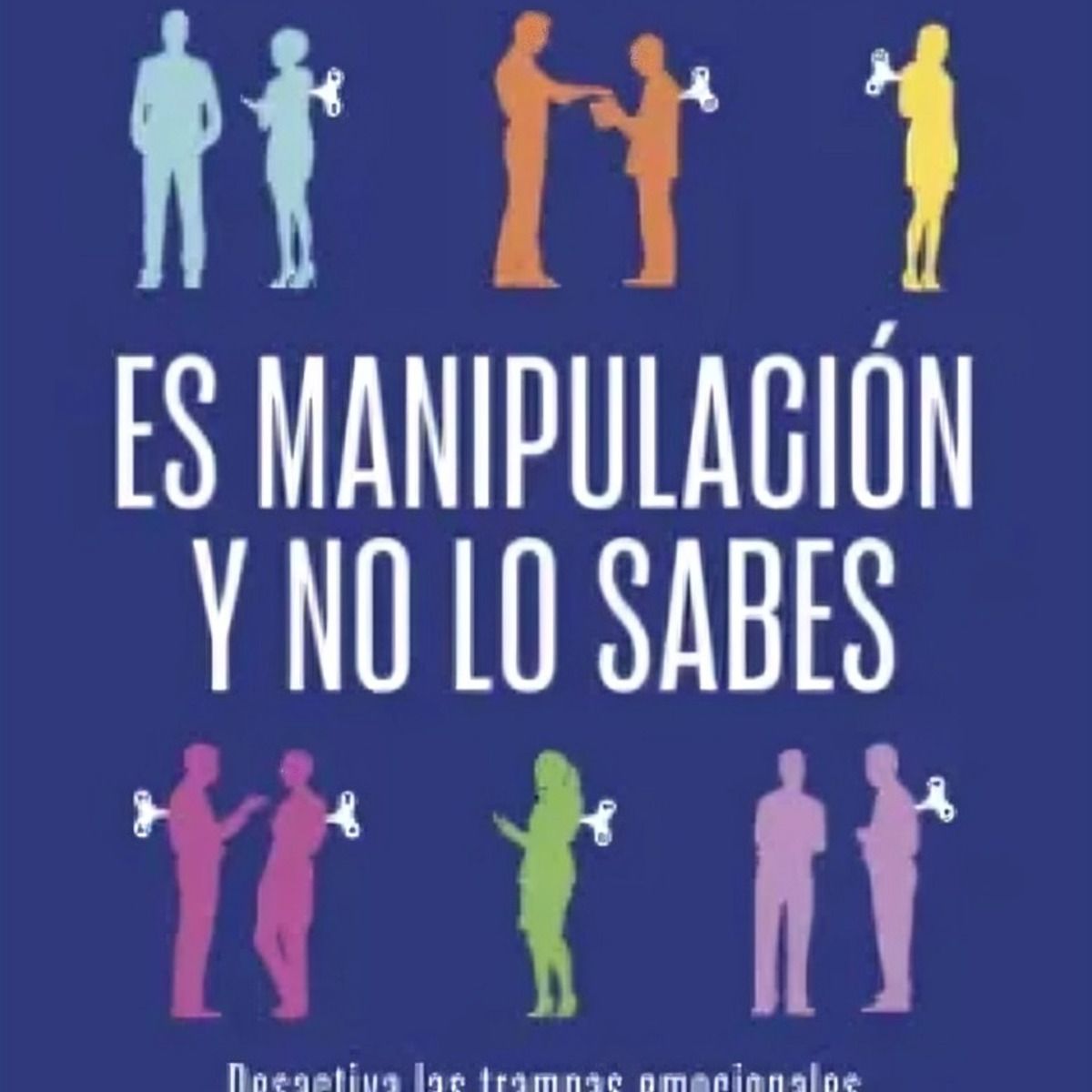 TOP10BOOKS - LIBRO Es Manipulación Y No Lo Sabes - Es Manipulación Y No Lo Sabes