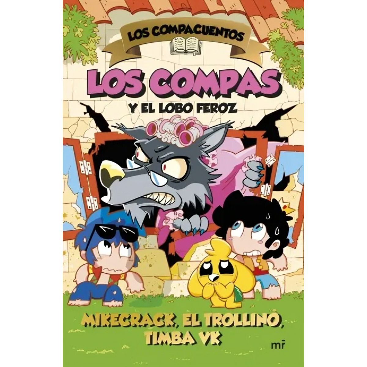 TOP10BOOKS - LIBRO Los Compacuentos 3. Los Compas Y El Lobo Feroz