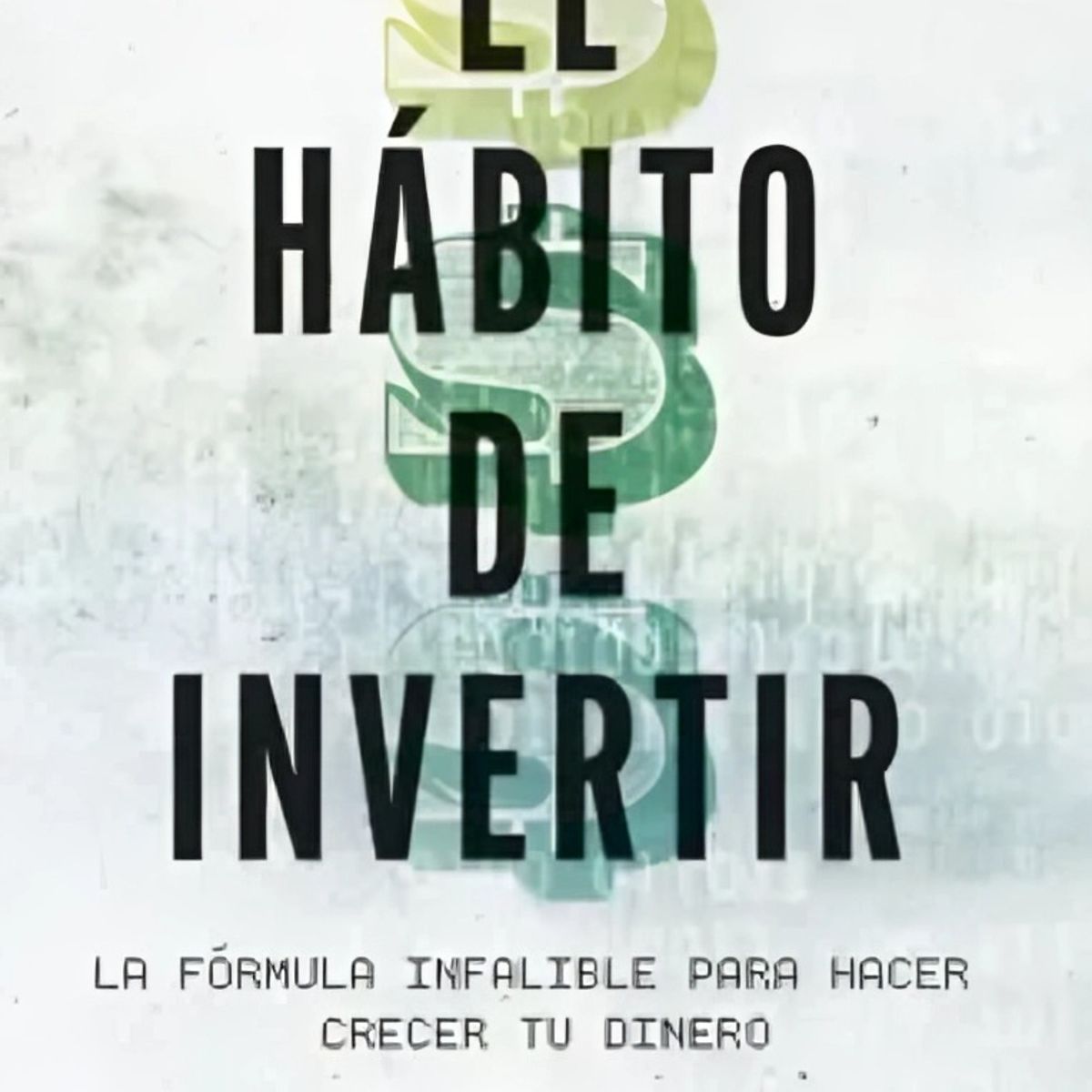 TOP10BOOKS - LIBRO El Hábito De Invertir (just Keep Buying)