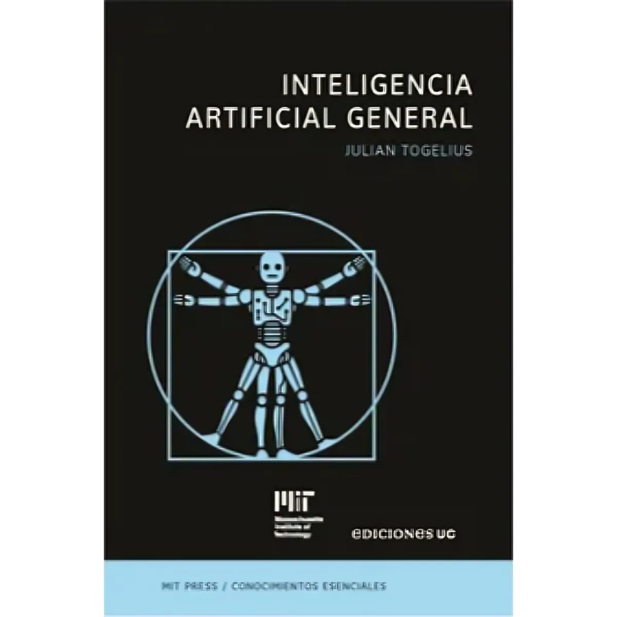 TOP10BOOKS - LIBRO Inteligencia Artificial General - INTELIGENCIA ARTIFICIAL GENERAL