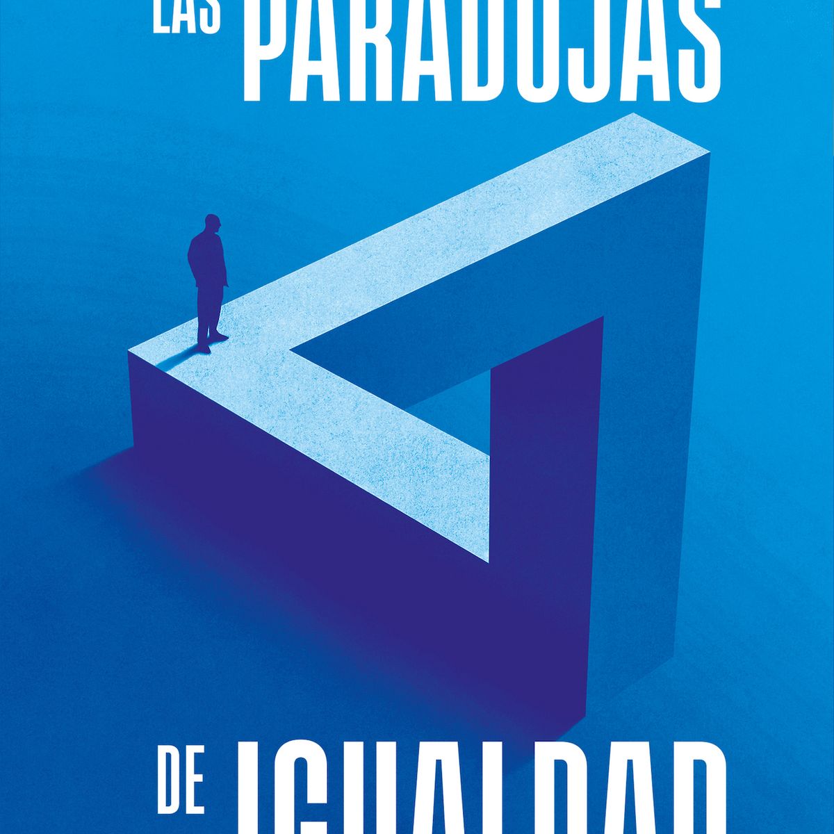 TOP10BOOKS - LIBRO Las Paradojas De La Igualdad - Las Paradojas De La Igualdad
