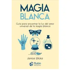 PLUTON EDICIONES - Magia Blanca - pluton nueva era