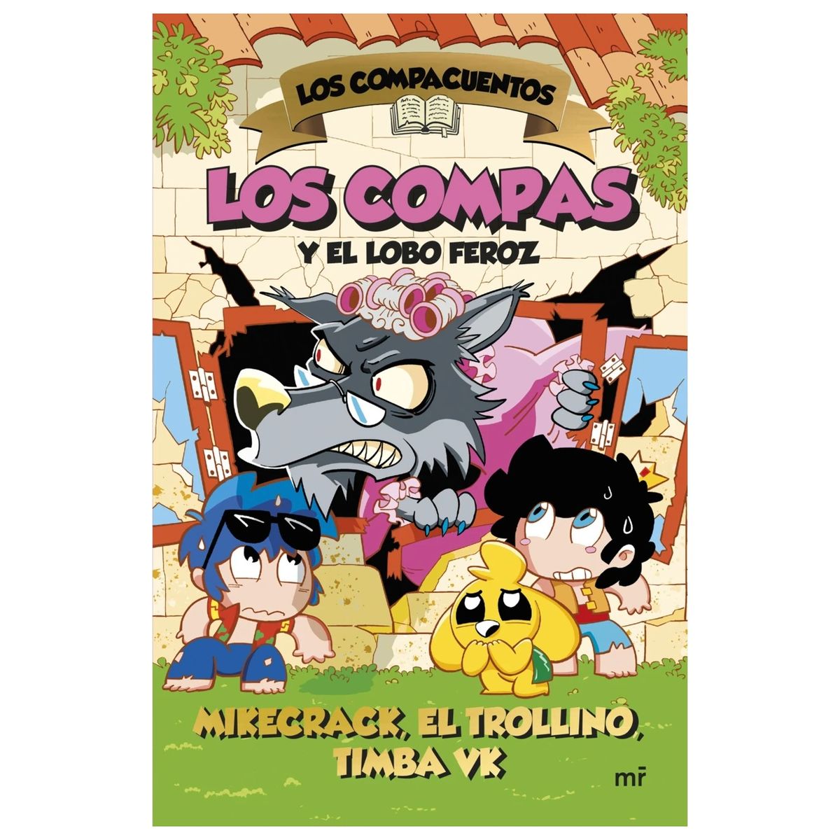 HITWAY MUSIC - LOS COMPACUENTOS 3 LOS COMPAS Y EL LOBO FEROZ TAPA BLANDA - MIKECRACK EL TROLLINO Y TIMBA VK - LIBRO