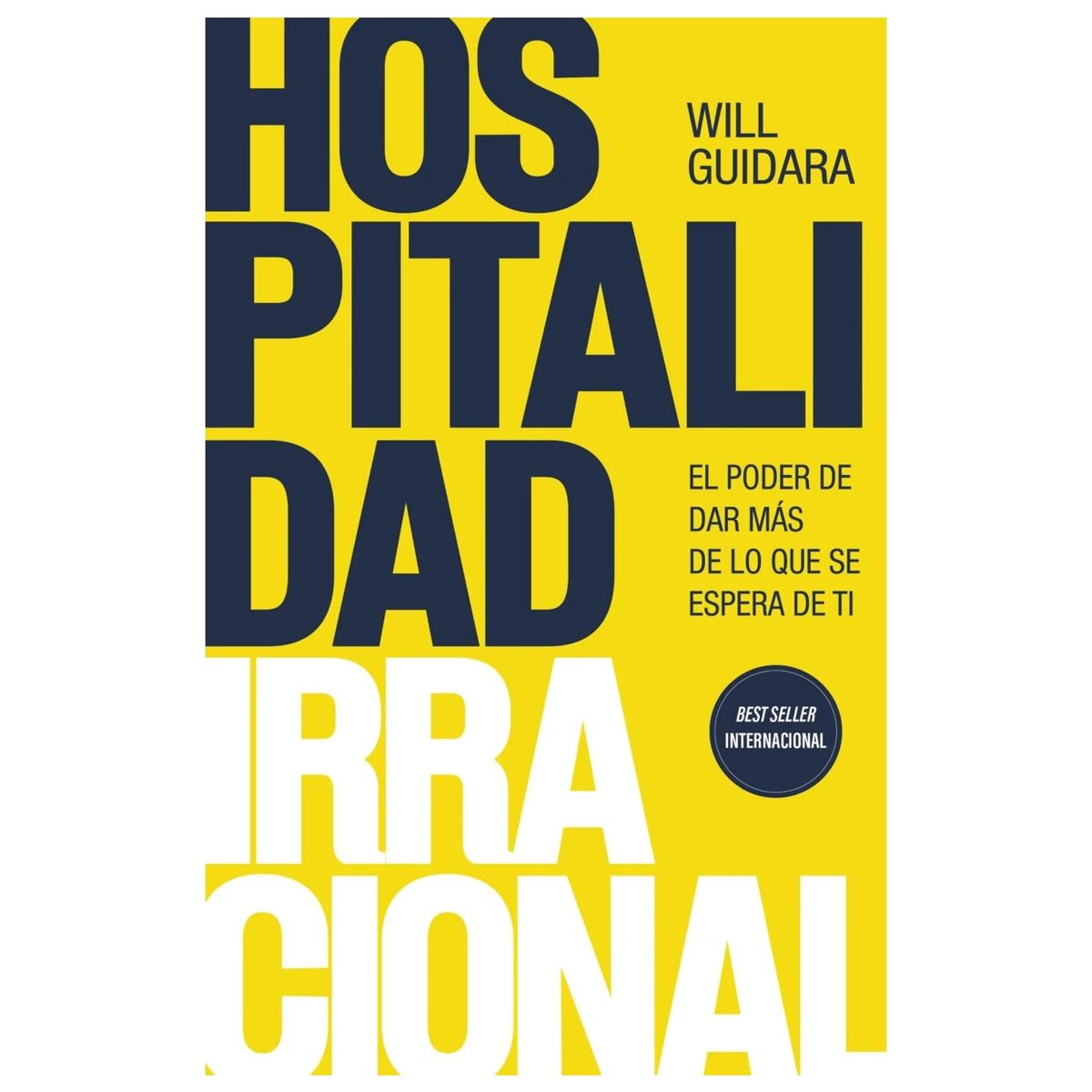 HITWAY MUSIC - HOSPITALIDAD IRRACIONAL TAPA BLANDA - WILL GUIDARA - LIBRO