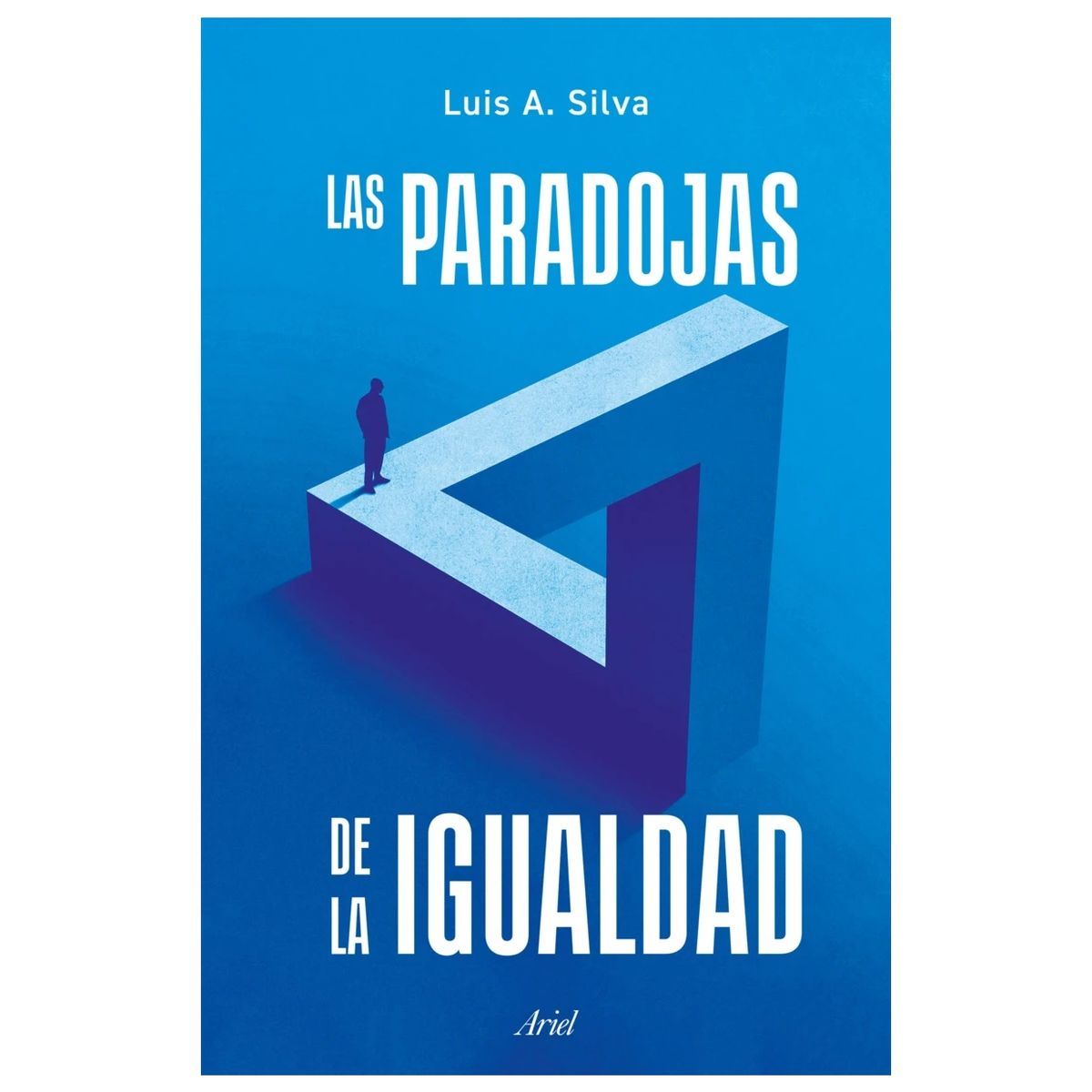 HITWAY MUSIC - LAS PARADOJAS DE LA IGUALDAD TAPA BLANDA - LUIS SILVA - LIBRO