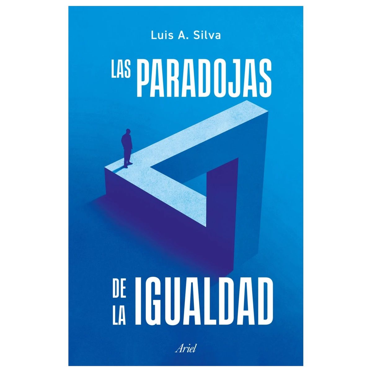 HITWAY MUSIC - LAS PARADOJAS DE LA IGUALDAD TAPA BLANDA - LUIS SILVA - LIBRO