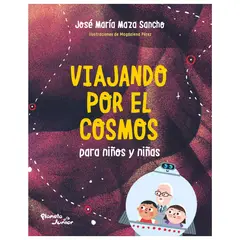 HITWAY MUSIC - VIAJANDO POR EL COSMOS PARA NIÑOS Y NIÑAS TAPA BLANDA - JOSÉ MAZA - LIBRO