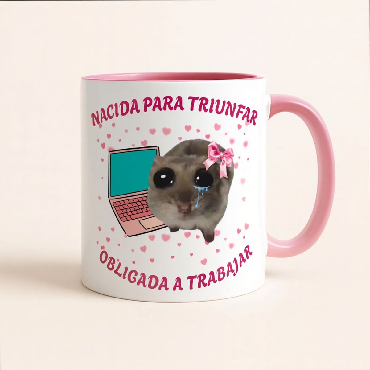 SM - Tazón Nacida para Triunfar Obligada a Trabajar  Taza Motivacional Meme Hamster