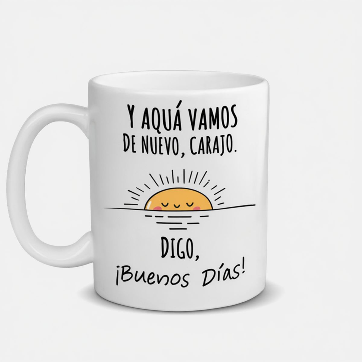 SM - Taza Tazon Meme Frase Divertida Y Aquí Vamos de Nuevo Cara”